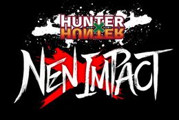 【『HUNTER×HUNTER』ファン必見！】本格対戦格闘ゲームタイトル『HUNTER×HUNTER NEN×IMPACT』決定！ティザー映像も解禁  #Z世代Pick