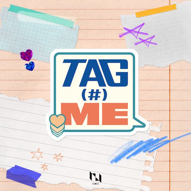 【INI】5TH SINGLE『TAG ME』デジタル配信スタート！メンバーが作詞した曲を含め、新たなINIを堪能できる4曲！ #Z世代Pick
